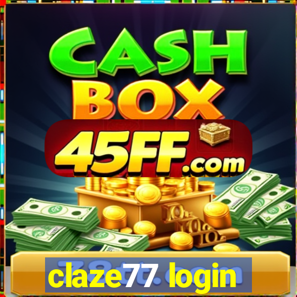 claze77 login